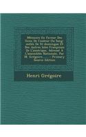 Mémoire En Faveur Des Gens De Couleur Ou Sang-mêlés De St-domingue Et Des Autres Isles Françoises De L'amérique, Adressé À L'assemblée Nationale, Par M. Grégoire, ......
