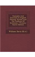 Examples and Exercises in English Parsing, Syntax and the Analysis of Sentences