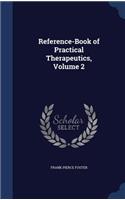 Reference-Book of Practical Therapeutics, Volume 2