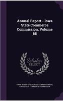 Annual Report - Iowa State Commerce Commission, Volume 68: (English)