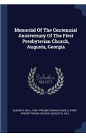 Memorial Of The Centennial Anniversary Of The First Presbyterian Church, Augusta, Georgia