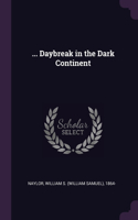 ... Daybreak in the Dark Continent