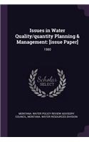 Issues in Water Quality/quantity Planning & Management: [issue Paper]: 1980