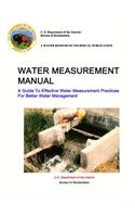 Water Measurement Manual - A Guide To Effective Water Measurement Practices For Better Water Management