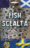 Fish Scealta