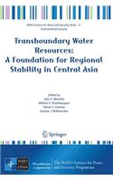 Transboundary Water Resources: A Foundation for Regional Stability in Central Asia