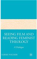 Seeing Film and Reading Feminist Theology