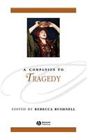 A Companion to Tragedy