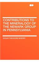 Contributions to the Mineralogy of the Newark Group in Pennsylvania
