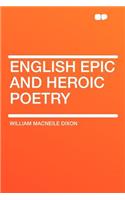 English Epic and Heroic Poetry