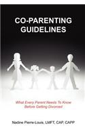 Co-Parenting Guidelines: What Every Parent Needs To Know Before Getting Divorced