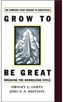 Grow to Be Great