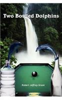 Two Bottled Dolphins