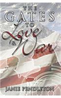 The Gates to Love and War: (English)