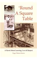 Round a Square Table: (English)