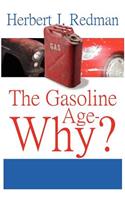 The Gasoline Age-Why?