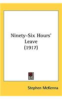 Ninety-Six Hours' Leave (1917)