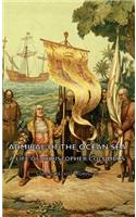 Admiral of the Ocean Sea - A Life of Christopher Columbus