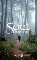The Soul Dictator