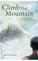 Climb That Mountain