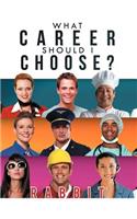 What Career Should I Choose?: (English)