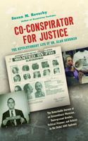 Co-conspirator for Justice: The Revolutionary Life of Dr. Alan Berkman