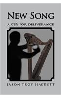 New Song: A Cry for Deliverance