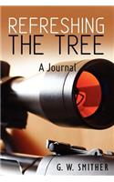 Refreshing the Tree: A Journal