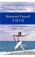 Brainwash Yourself Thin