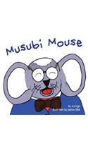 Musubi Mouse