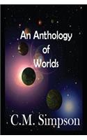 An Anthology of Worlds