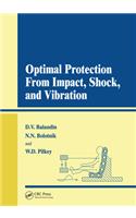 Optimal Protection from Impact, Shock and Vibration
