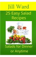 25 Easy Salad Recipes: Salads for Dinner or Anytime