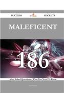 Maleficent 186 Success Secrets - 186 Most Asked Questions on Maleficent - What You Need to Know
