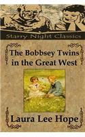 The Bobbsey Twins in the Great West: (13 Bobbsey Twins)
