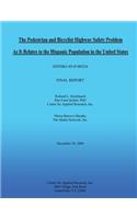Pedestrian and Bicyclist Highway Safety Problem As It Relates to the Hispanic Population in the United States
