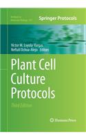Plant Cell Culture Protocols