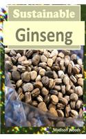 Sustainable Ginseng