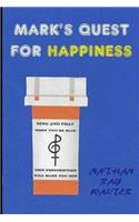 Mark's Quest for Happiness