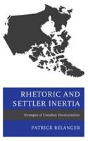 Rhetoric and Settler Inertia