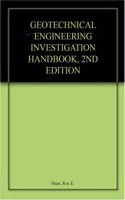 Geotechnical Engineering Investigation Handbook