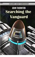 Searching the Vanguard: (4 Colony Ship Vanguard)
