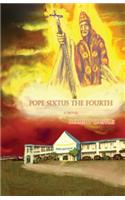 Pope Sixtus the Fourth