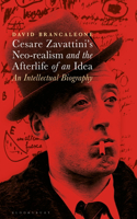 Cesare Zavattini's Neo-Realism and the Afterlife of an Idea