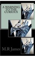 A Warning to the Curious