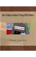 How To Make An Online CV Using FREE Software