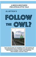 Follow the Owl?: A Beech Brother Pre-Apocalyptic Tale