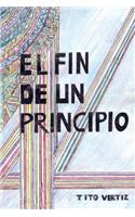 El Fin de Un Principio