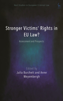 Stronger Victims’ Rights in EU Law?