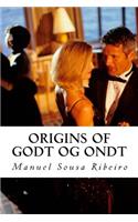 Origins of Godt og Ondt